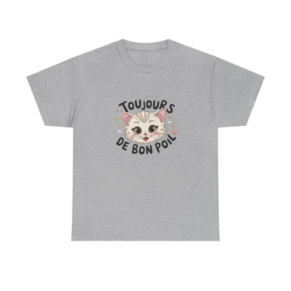 T shirt Animal Chat Amusant  Toujours de bon poil – Esprit joyeux, fun et félin