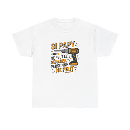 T-shirt “Si Papy ne peut le réparer, personne ne peut” – Cadeau humour bricolage pour super grand-père