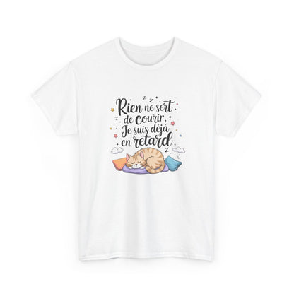 T-shirt "Rien ne sert de courir, je suis déjà en retard" – Humour paresse chat mignon