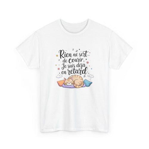 T-shirt "Rien ne sert de courir, je suis déjà en retard" – Humour paresse chat mignon