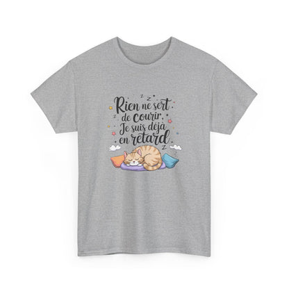 T-shirt "Rien ne sert de courir, je suis déjà en retard" – Humour paresse chat mignon