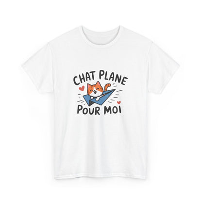 T-shirt "Chat plane pour moi" – Mot doux illustré avec humour félin tee shirt amusant