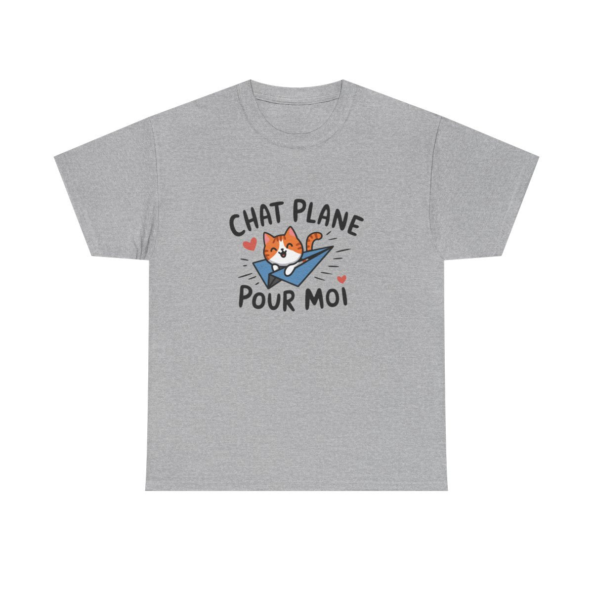 T-shirt "Chat plane pour moi" – Mot doux illustré avec humour félin tee shirt amusant
