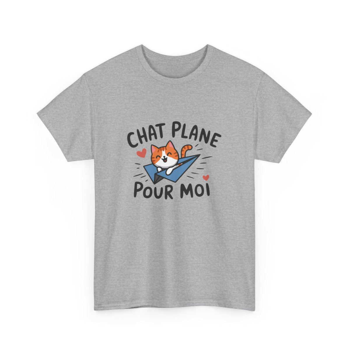 T-shirt "Chat plane pour moi" – Mot doux illustré avec humour félin tee shirt amusant