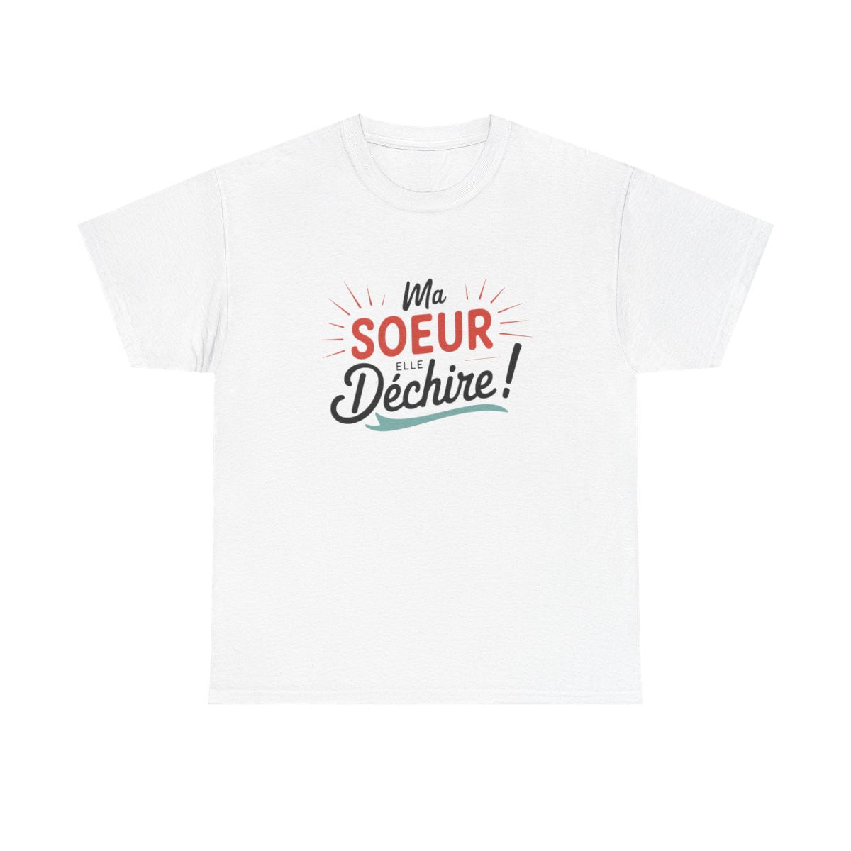 T-shirt “Ma sœur elle déchire” – Cadeau fun et affectueux pour sœur exceptionnelle tee shirt