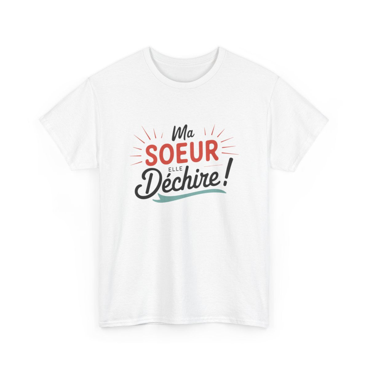 T-shirt “Ma sœur elle déchire” – Cadeau fun et affectueux pour sœur exceptionnelle tee shirt