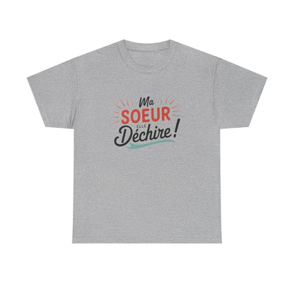 T-shirt “Ma sœur elle déchire” – Cadeau fun et affectueux pour sœur exceptionnelle tee shirt