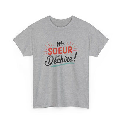 T-shirt “Ma sœur elle déchire” – Cadeau fun et affectueux pour sœur exceptionnelle tee shirt