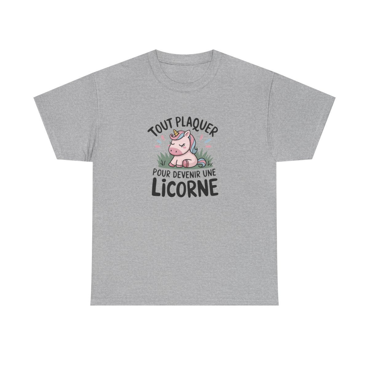 T-shirt “Tout plaquer pour devenir une licorne” – Pour les rêveurs et les rêveuses tee shirt femme