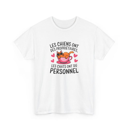 T-shirt “Les chats ont du personnel” – Pour les vrais rois de la maison tee shirt amusant humour drôle
