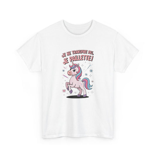 T-shirt Licorne “Je ne transpire pas, je paillette” – Magie et humour à paillettes tee shirt amusant