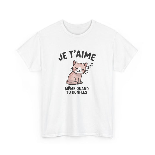 T-shirt mignon “Je t’aime même quand tu ronfles” – Cadeau drôle et tendre pour amoureux des chats tee shirt