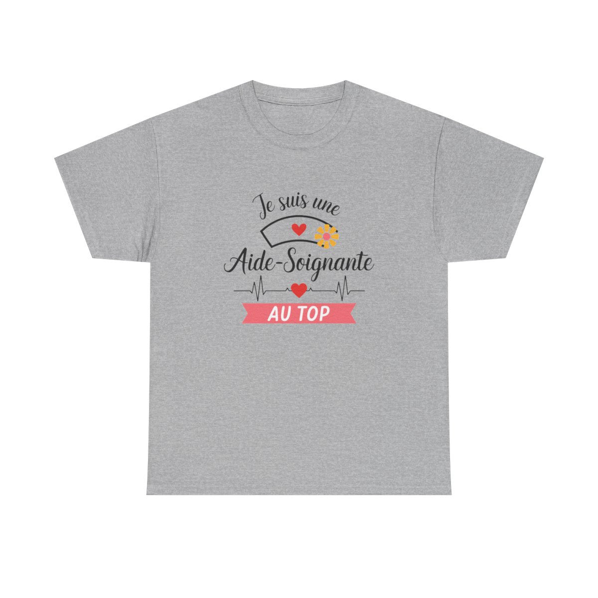 T-shirt “Je suis une aide-soignante au top” – Cadeau original et valorisant pour héroïne du quotidien tee shirt