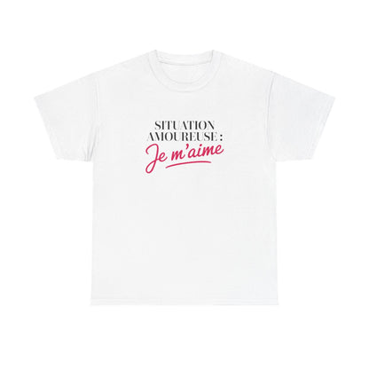 T-shirt “Situation amoureuse : Je m’aime” – Affirmation de soi avec style et humour