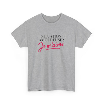 T-shirt “Situation amoureuse : Je m’aime” – Affirmation de soi avec style et humour