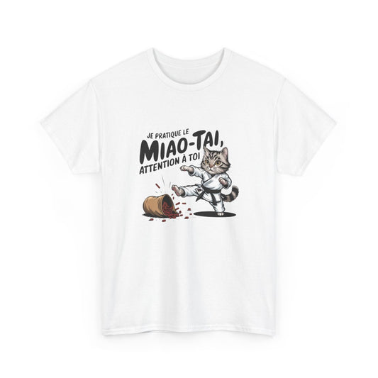 T-shirt Humour Chat Arts Martiaux – “Je pratique le Miao-Tai” – Idée Cadeau Originale