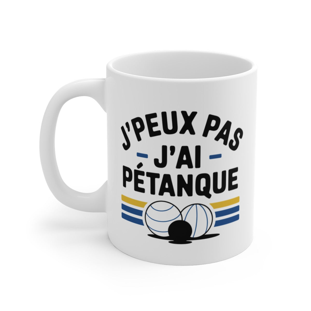 Mug Tasse J'peux pas j’ai pétanque  idée cadeau pour les fans de pétanque et d’humour !