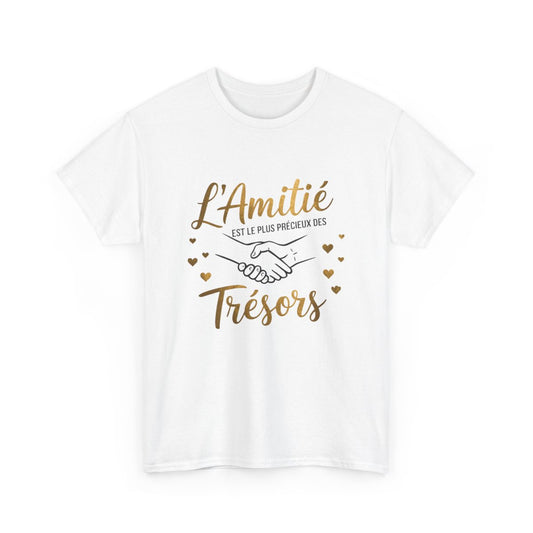 T-shirt Amitié Meilleure Amie Trésor Précieux Idée cadeau amis 100% Coton