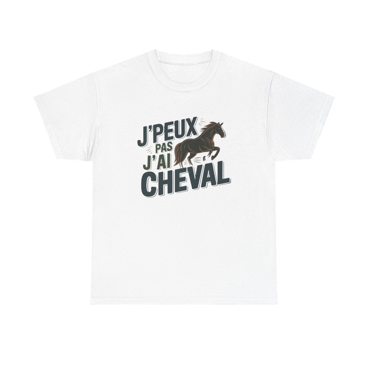 T-shirt humoristique équitation  J’peux pas j’ai cheval  Blanc et gris  S à 3XL