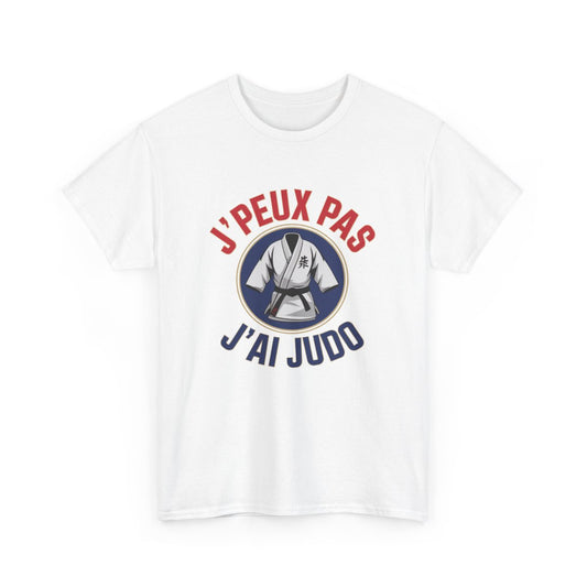 T-shirt judo drôle  J’peux pas j’ai judo  Blanc gris noir S à 3XL