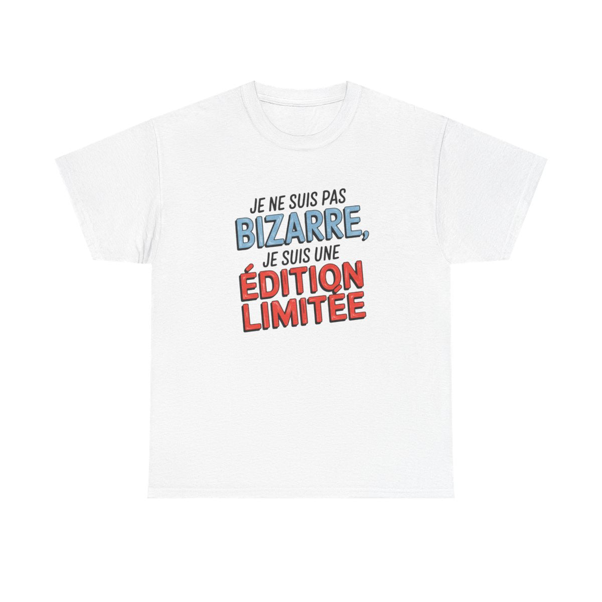 T-shirt édition limitée drôle Je ne suis pas bizarre Blanc et gris  S à 3XL