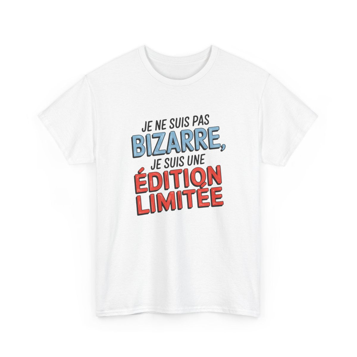 T-shirt édition limitée drôle Je ne suis pas bizarre Blanc et gris  S à 3XL