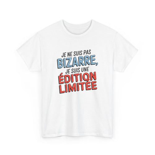 T-shirt édition limitée drôle Je ne suis pas bizarre Blanc et gris  S à 3XL