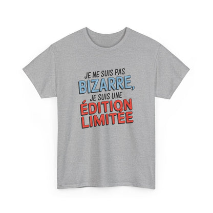 T-shirt édition limitée drôle Je ne suis pas bizarre Blanc et gris  S à 3XL