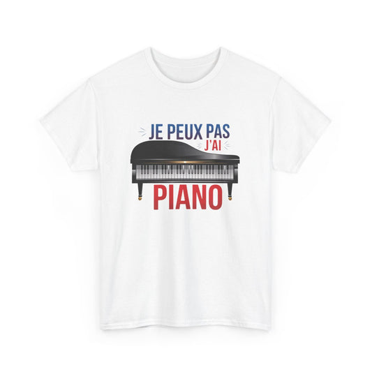 T-shirt pianiste J’peux pas j’ai piano – Musique humour tee shirt