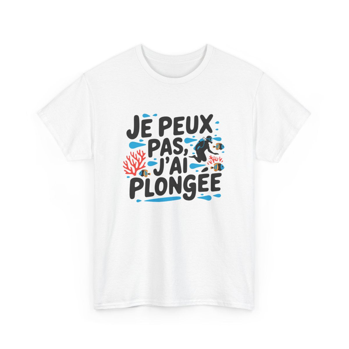 T-shirt plongeuse drôle J’peux pas j’ai plongée Idée cadeau amusant Humour sport mer