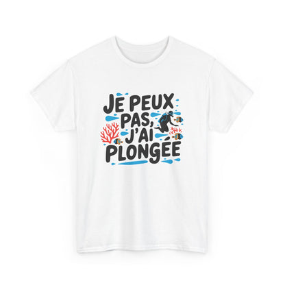 T-shirt plongeuse drôle J’peux pas j’ai plongée Idée cadeau amusant Humour sport mer