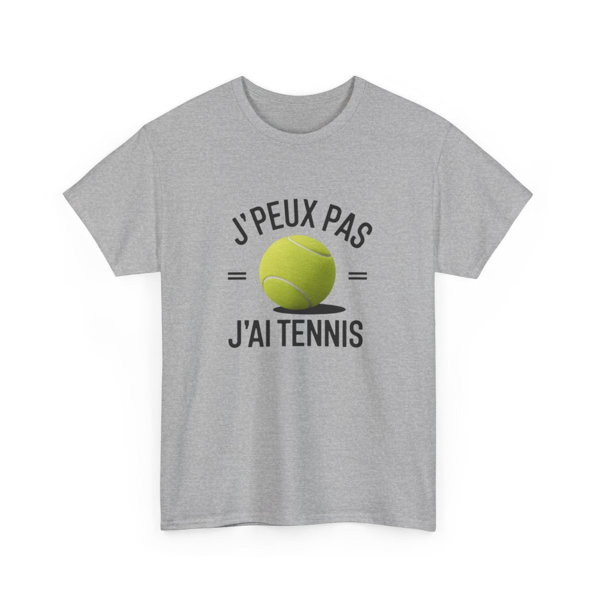 T-shirt tennis homme femme – Je peux pas j’ai tennis – drôle sportif idée cadeau tee shirt