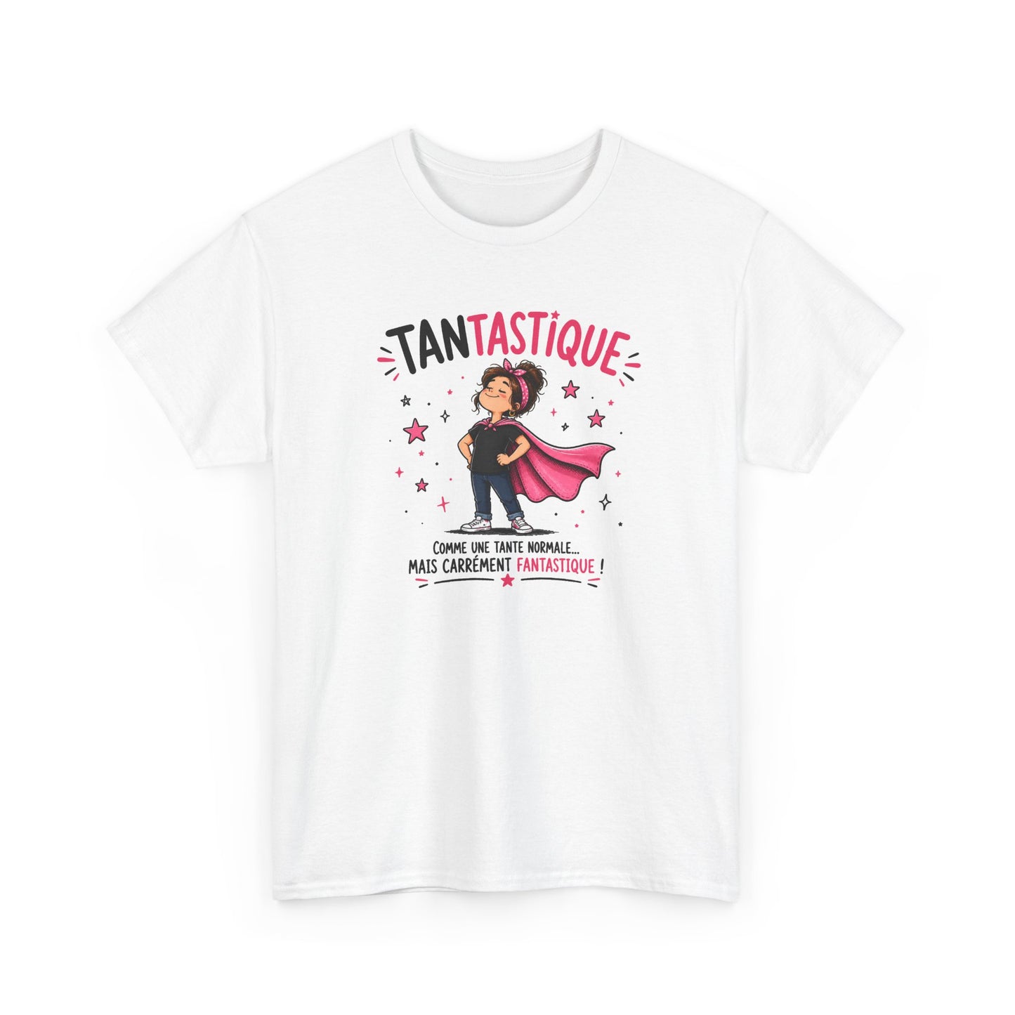 Tee Shirt Tante Femme – Tantastique Comme une Tante Normale Mais Carrément Fantastique – T-Shirt Humour Cadeau Original