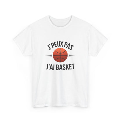 T-shirt Je peux pas j’ai basket  sport drôle pour basketteur Idée cadeau tee shirt