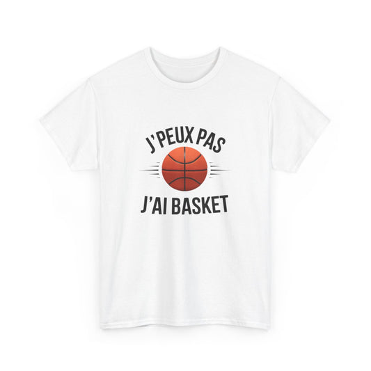 T-shirt Je peux pas j’ai basket  sport drôle pour basketteur Idée cadeau tee shirt