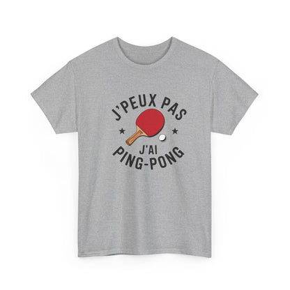 T-shirt Je peux pas j’ai ping-pong drôle sport tennis de table tee shirt