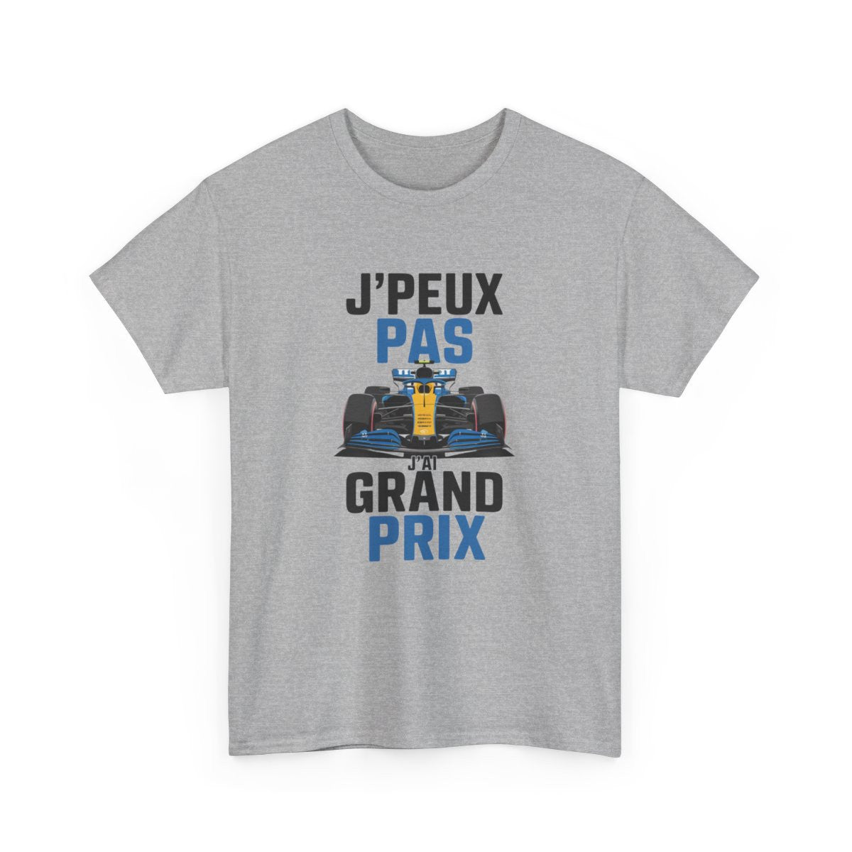T-shirt humour Grand Prix F1  J’peux pas j’ai course auto tee shirt