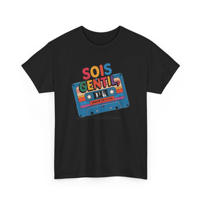 T shirt Cassette Vintage Humour Sois Gentil  Blanc Gris Noir 100% Coton tee shirt