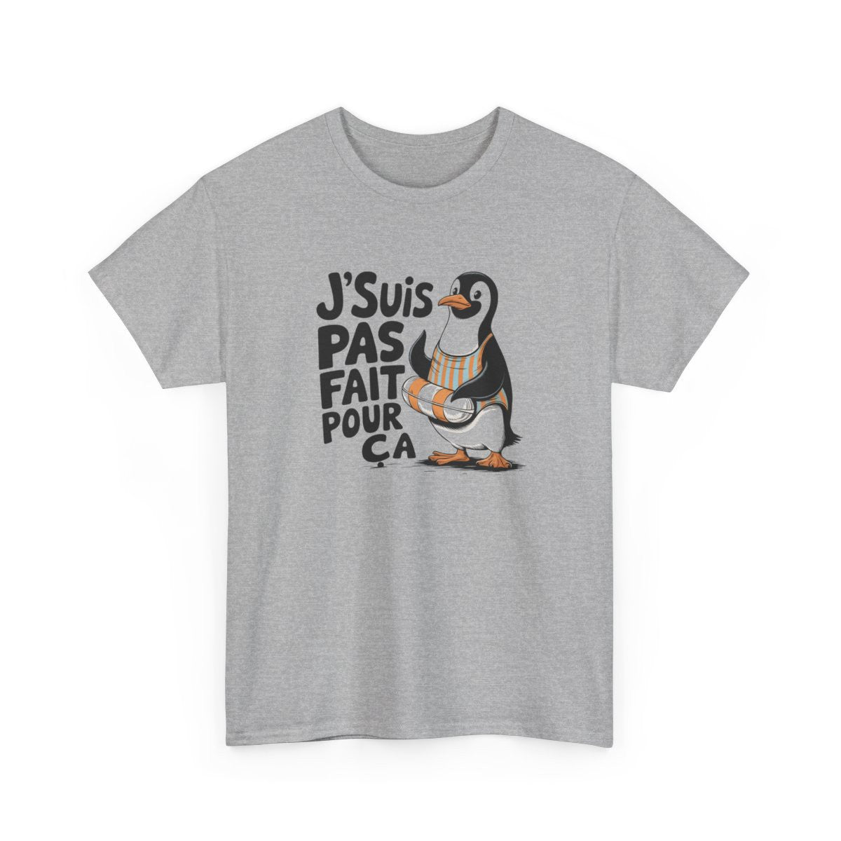T shirt Pingouin Humour J’suis Pas Fait Pour Ça  Sarcastique Animal Rigolo Blanc Gris