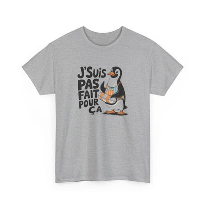 T shirt Pingouin Humour J’suis Pas Fait Pour Ça  Sarcastique Animal Rigolo Blanc Gris