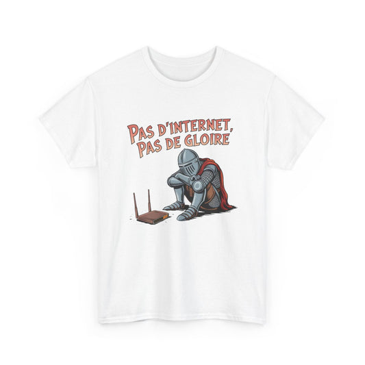 T shirt Chevalier Geek Pas d’Internet, Pas de Gloire  Humour Médiéval Déconnecté Blanc Noir Gris tee shirt