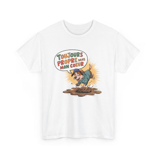 T shirt Chien Drôle dans la Boue  Toujours Propre dans Mon Cœur Humour Animalier Décontracté Blanc Gris