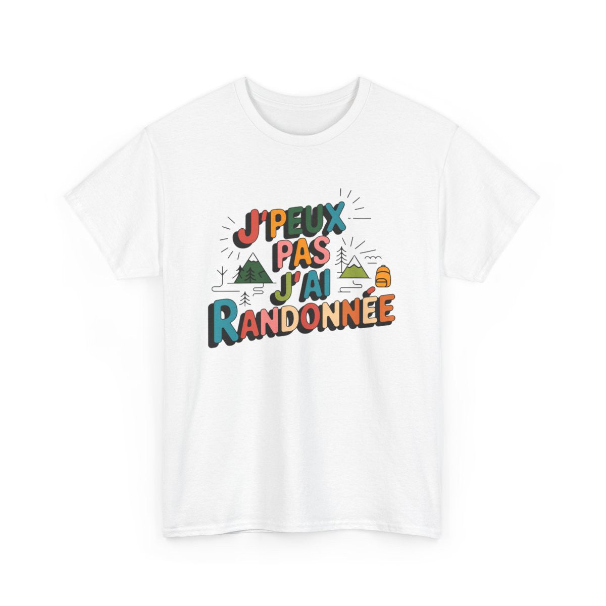 T-shirt Rando J'peux Pas J'ai Randonnée Tee Shirt Randonnée Montagne  Design Humour  pour Passionnés de Nature