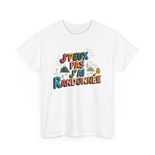T-shirt Rando J'peux Pas J'ai Randonnée Tee Shirt Randonnée Montagne  Design Humour  pour Passionnés de Nature