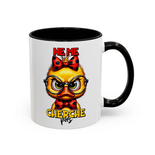 Tasse Ne Me Cherche Pas – Mug Poussin Humour Cartoon – Cadeau Drôle Femme Homme 325ml