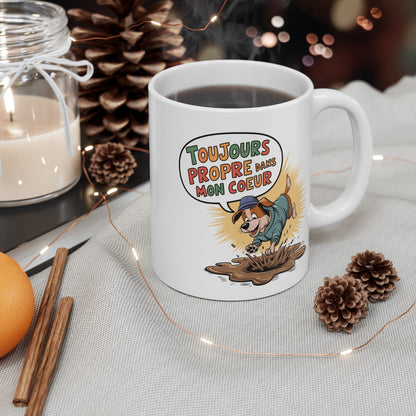 Mug Chien Rigolo Toujours Propre dans Mon Cœur Tasse Humoristique pour Amoureux des Chiens  Cadeau Fun pour Maîtres de Chiens