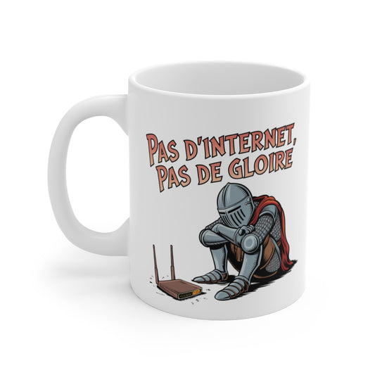 Mug Geek Drôle Pas d’Internet, Pas de Gloire Tasse Humour Chevalier  Développeur, Geek ou Collègue