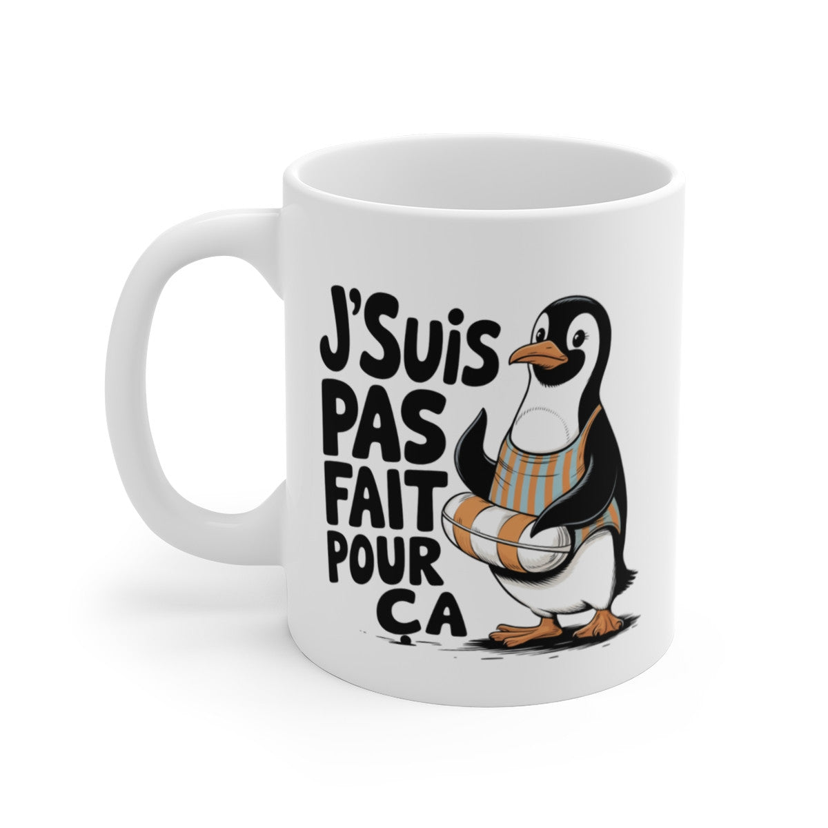 Mug Pingouin J’Suis Pas Fait Pour Ça Tasse Hiver Drôle Animaux Rigolos Maillot  Humour Glaçon Détente Originale