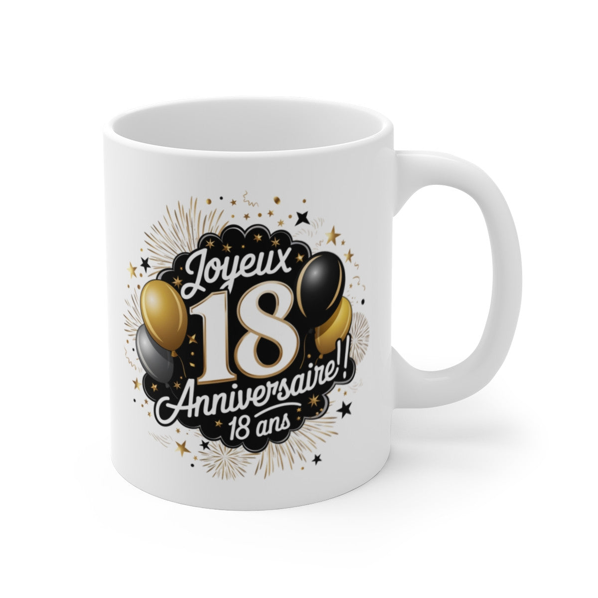 Mug Joyeux Anniversaire 18 Ans  Ballons Or & Feux d’Artifice Idée Cadeau Majeurité Original