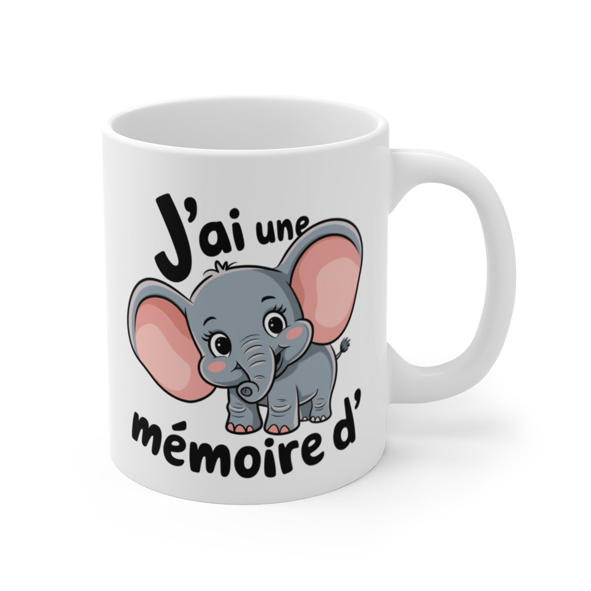 Mug J’ai Une Mémoire d’Éléphant  Tasse Élégante avec Élément Drôle Idéee Cadeau Humour et Tendresse pour enfant et adulte
